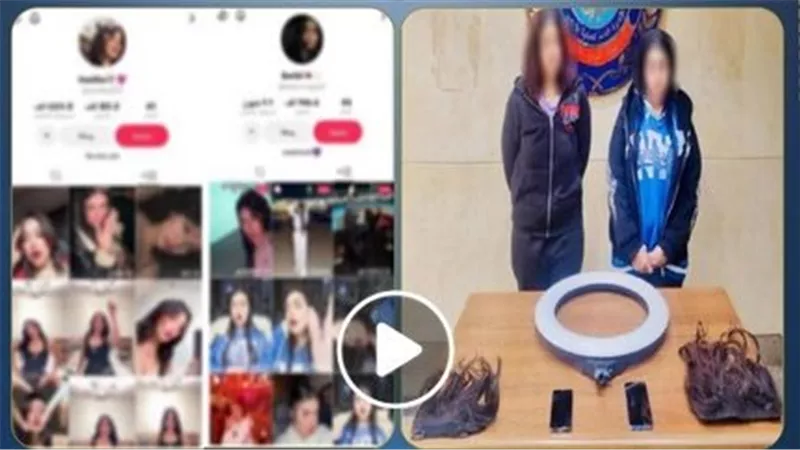 رقص فاضح.. تفاصيل ضبط صانعتي محتوى نشرتا فيديوهات خادشة للحياء | شاهد