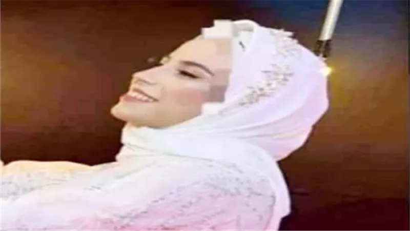 بعد 48 ساعة من زفافها.. تفاصيل مأساوية في وفاة عروس الشرقية